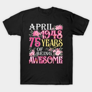 April Girl 1948 Shirt 75th Birthday 75 Years Old T-Shirt